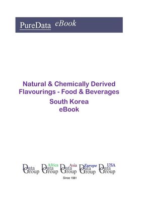 cover image of Natural & Chemically Derived Flavourings--Food & Beverages in South Korea